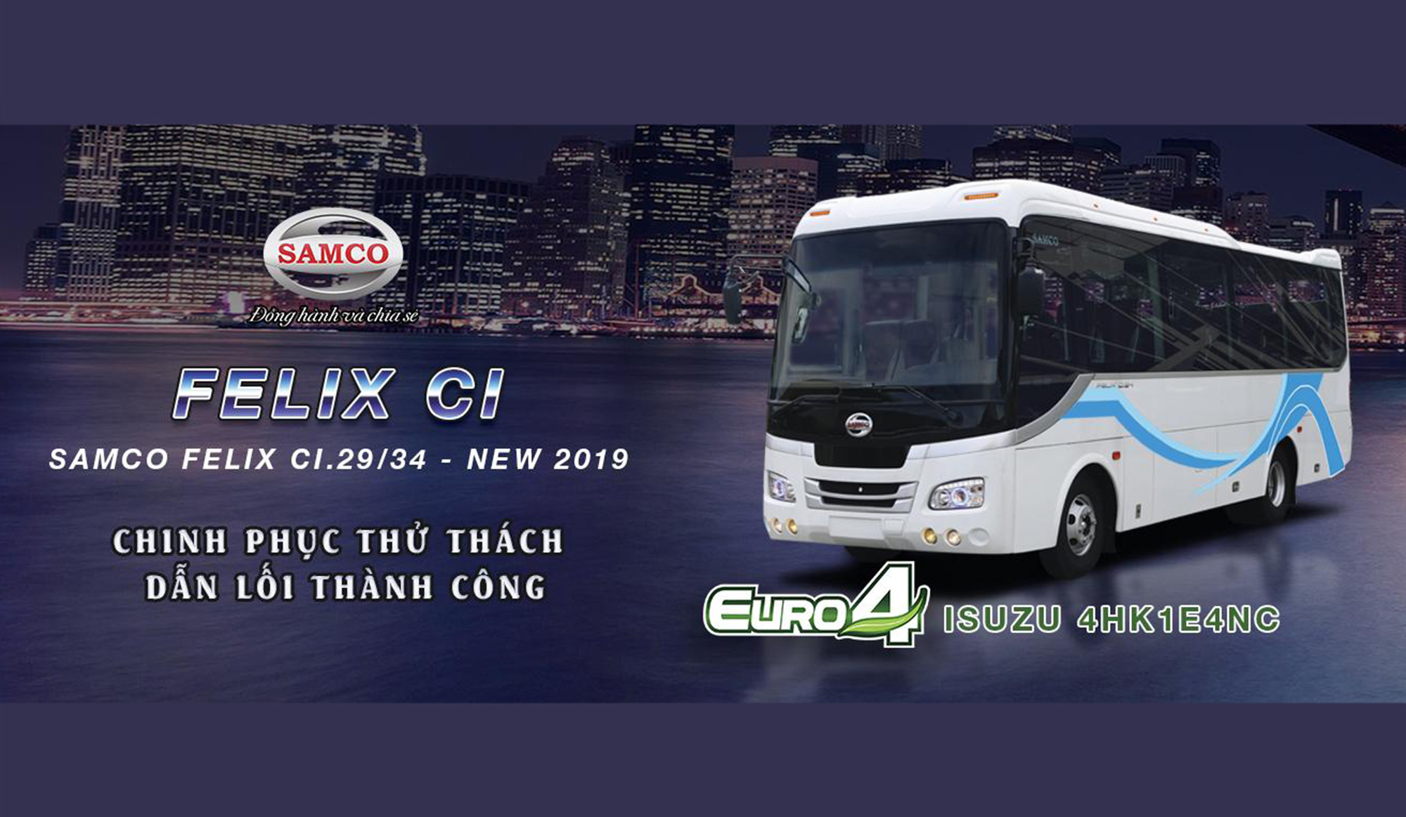 SAMCO FELIX CI 2019 - DÒNG XE KHÁCH 29/34 GHẾ NGỒI THẾ HỆ MỚI