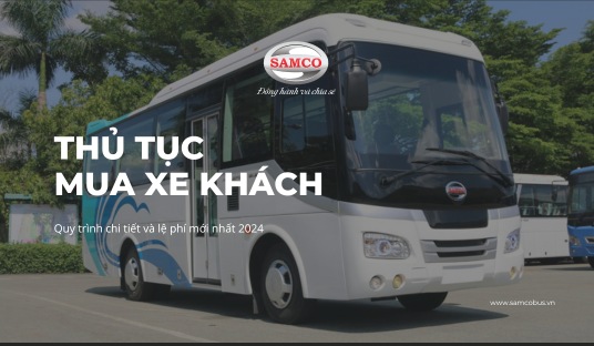 Thủ tục mua xe khách: Hướng dẫn chi tiết và chi phí năm 2024